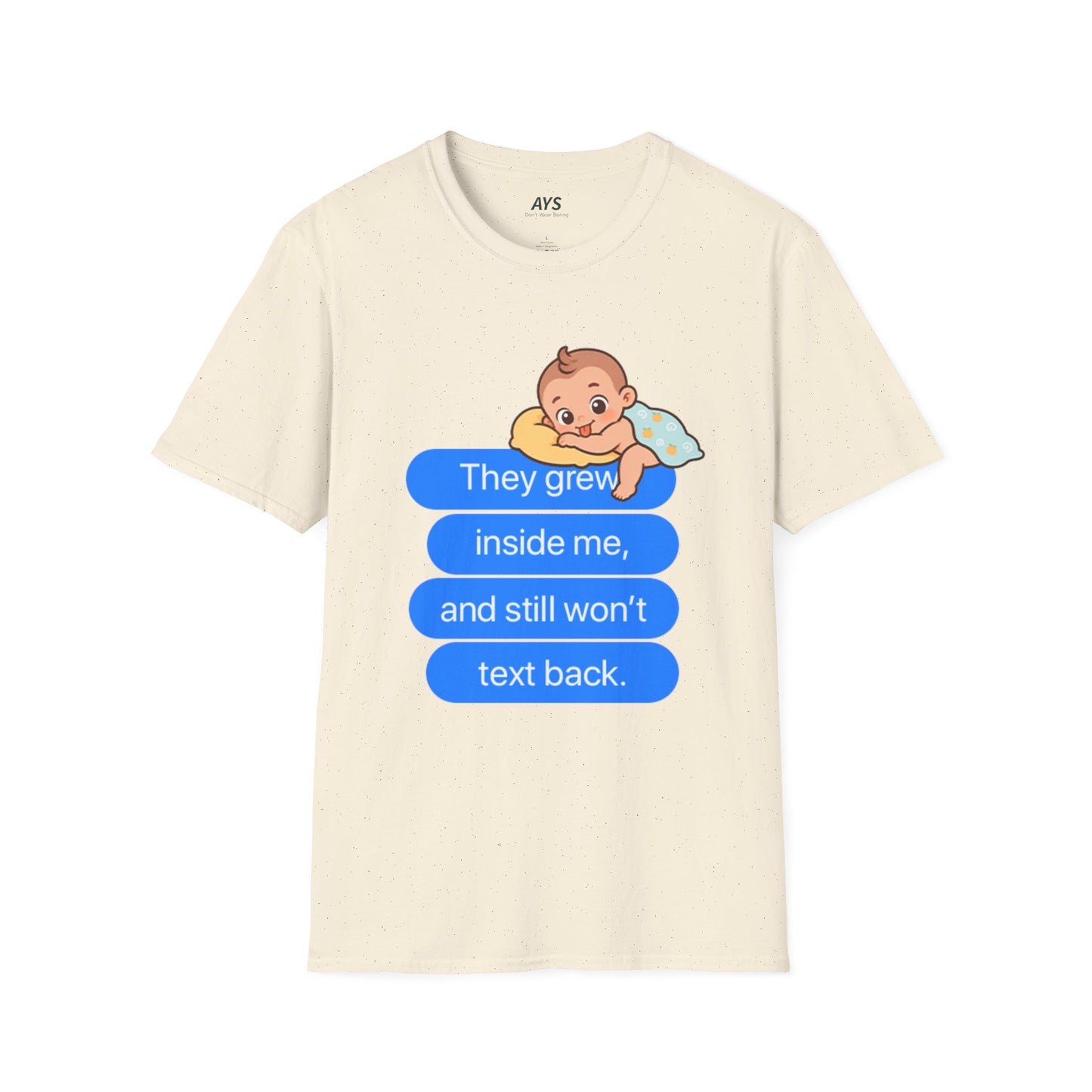 "Mom Tee— Still Won't Text Back"