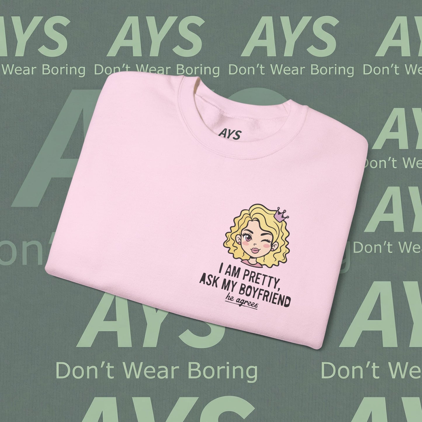 Women Heavy Blend™ "I Am Pretty, Ask My Boyfriend" Crewneck Sweatshirt