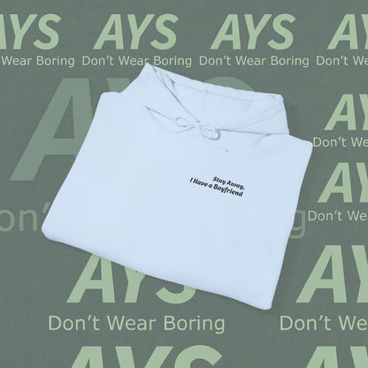 Embroidered Women Heavy Blend™ "Stay Away, I Have a Boyfriend" Hooded Sweatshirt
