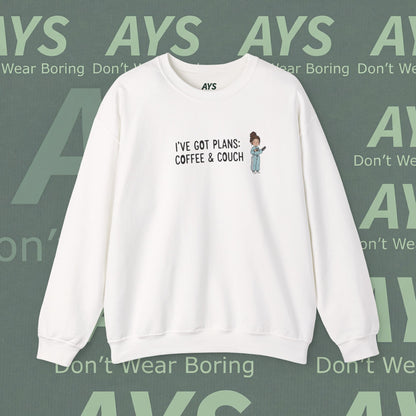 Crewneck Sweatshirt — "I've Got Plans: Coffee & Couch" Cozy Graphic Sweatshirt