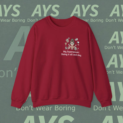 Crewneck Sweatshirt — "My Superpower: Doing It All and Slay" Graphic