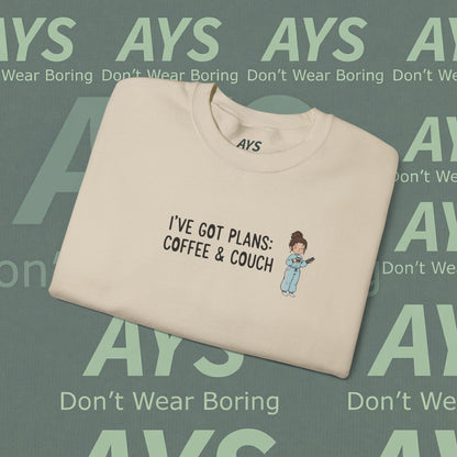Crewneck Sweatshirt — "I've Got Plans: Coffee & Couch" Cozy Graphic Sweatshirt