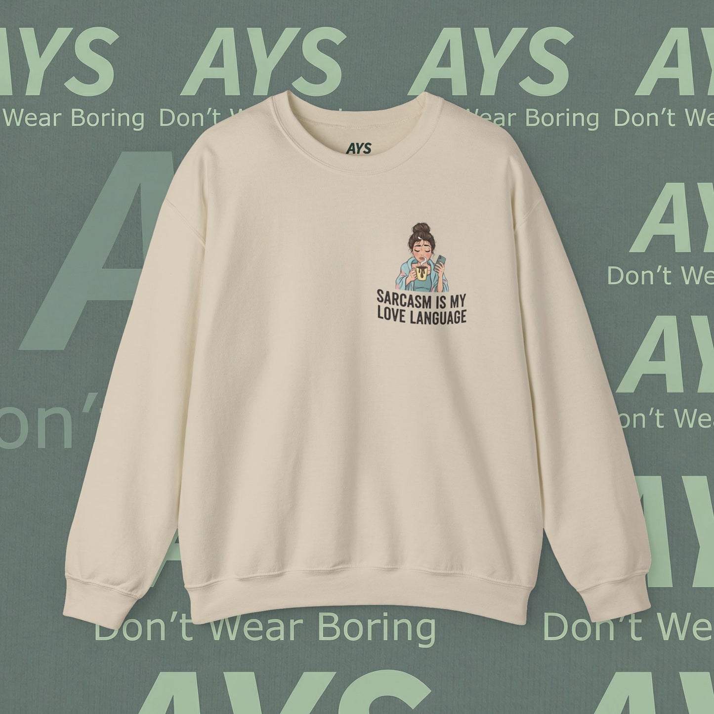Sarcasm Is My Love Language Sweatshirt — Funny Cozy Crewneck for Women & Teens