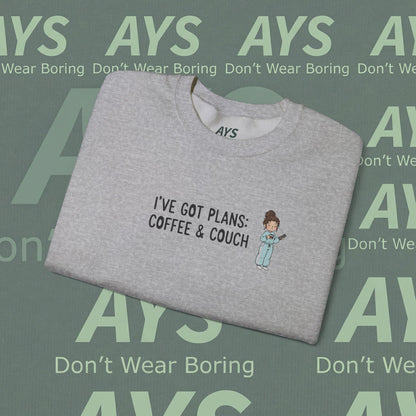 Crewneck Sweatshirt — "I've Got Plans: Coffee & Couch" Cozy Graphic Sweatshirt