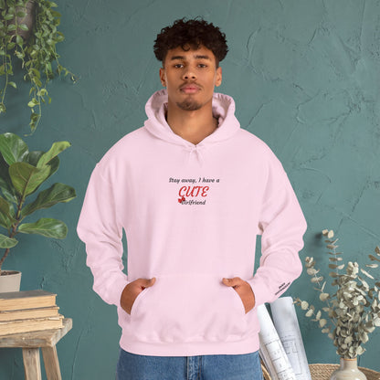 Embroidered Heavy Blend™ Stay Away, I Have a Cute Girlfriend" Hoodie