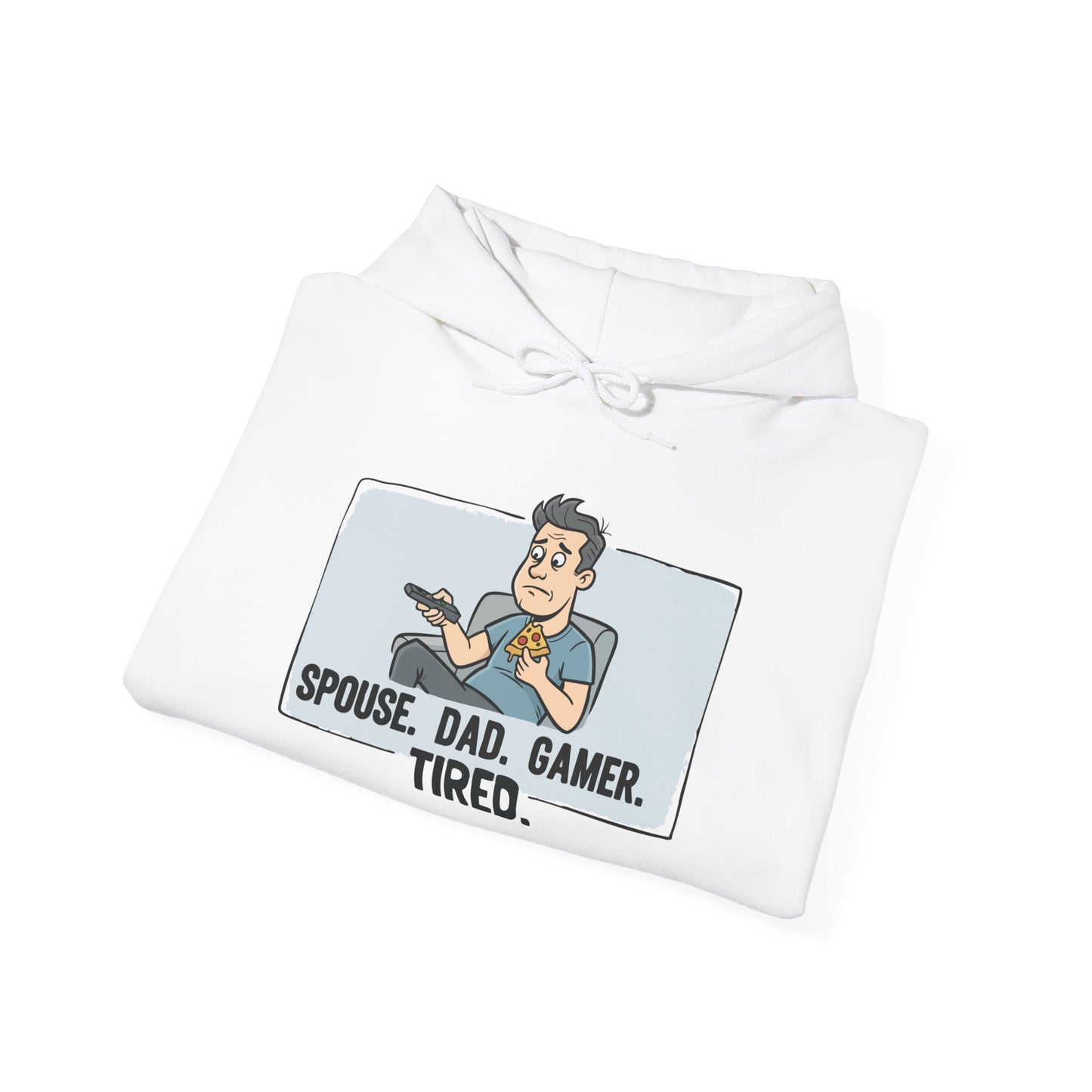 Gamer Dad Hoodie — "Spouse. Dad. Gamer. Tired." Funny Graphic Pullover