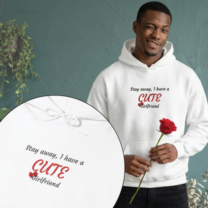 Embroidered Heavy Blend™ Stay Away, I Have a Cute Girlfriend" Hoodie