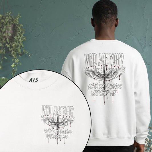Unisex Heavy Blend™ Who Are You? Even My Friends Betrayed Me" Crewneck Sweatshirt