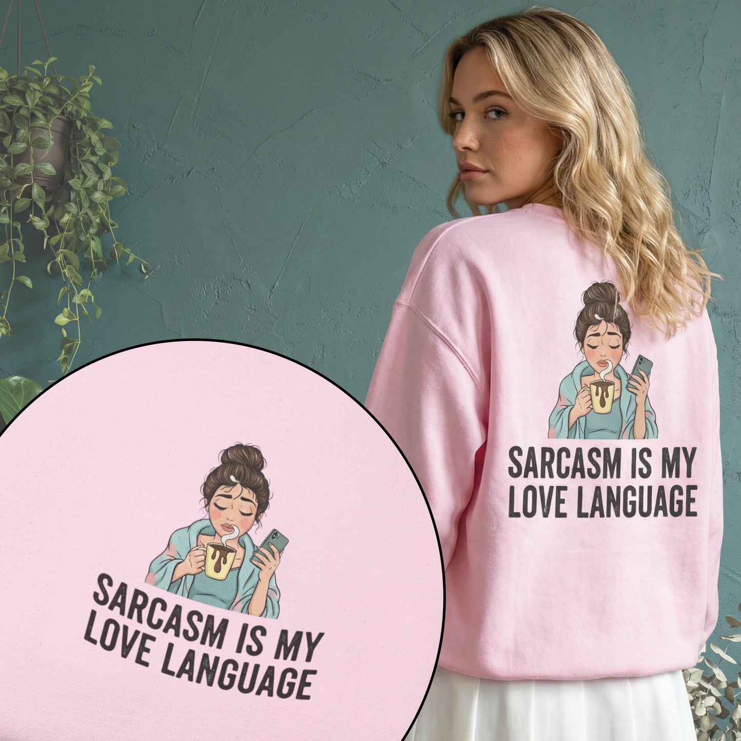Sarcasm Is My Love Language Sweatshirt — Funny Cozy Crewneck for Women & Teens