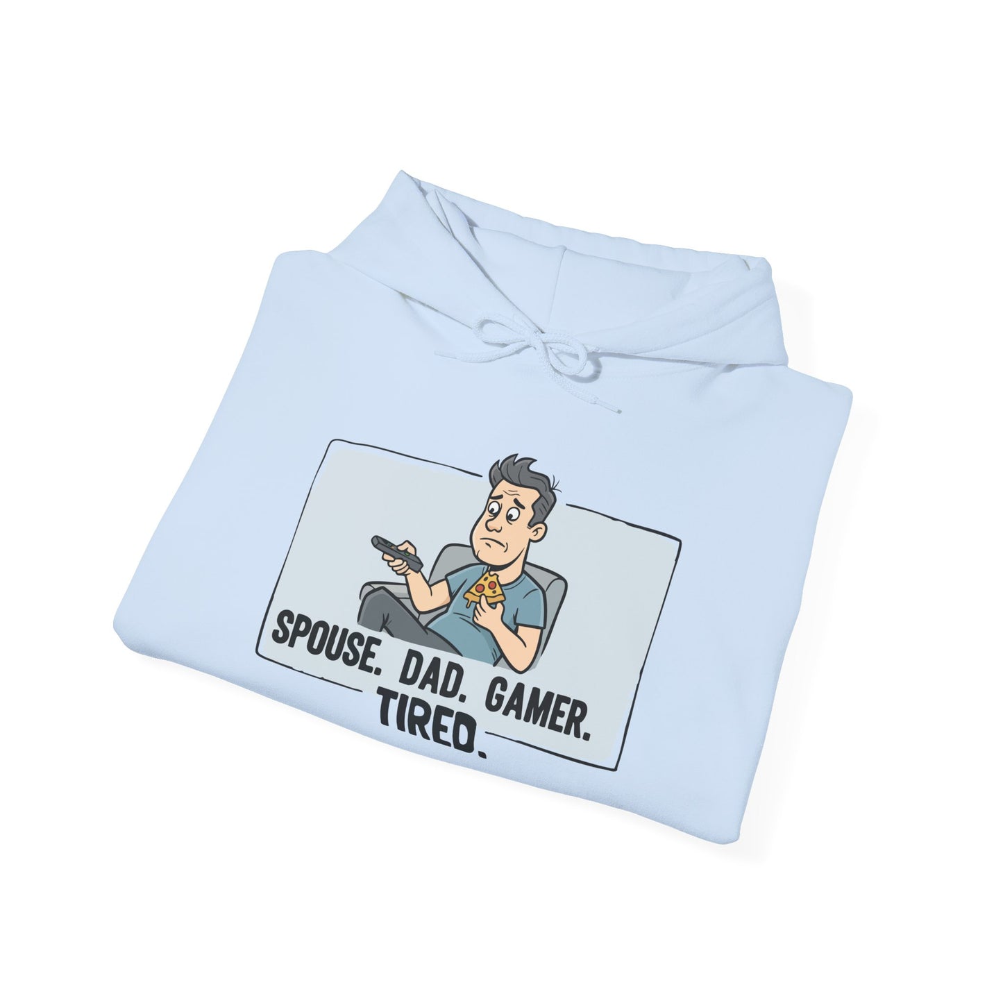 Gamer Dad Hoodie — "Spouse. Dad. Gamer. Tired." Funny Graphic Pullover