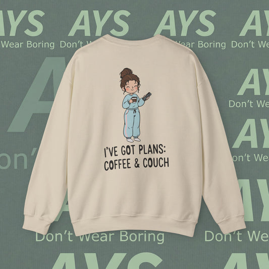 Crewneck Sweatshirt — "I've Got Plans: Coffee & Couch" Cozy Graphic Sweatshirt