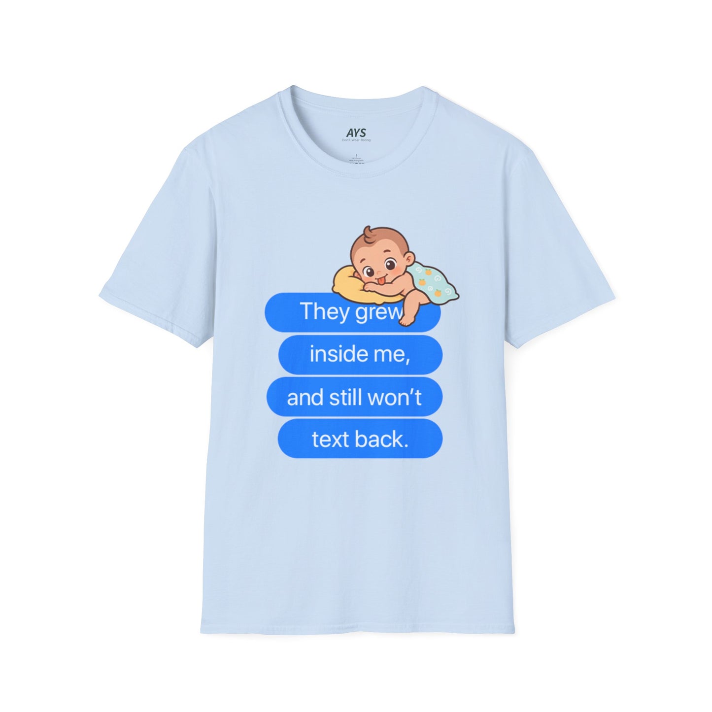 "Mom Tee— Still Won't Text Back"